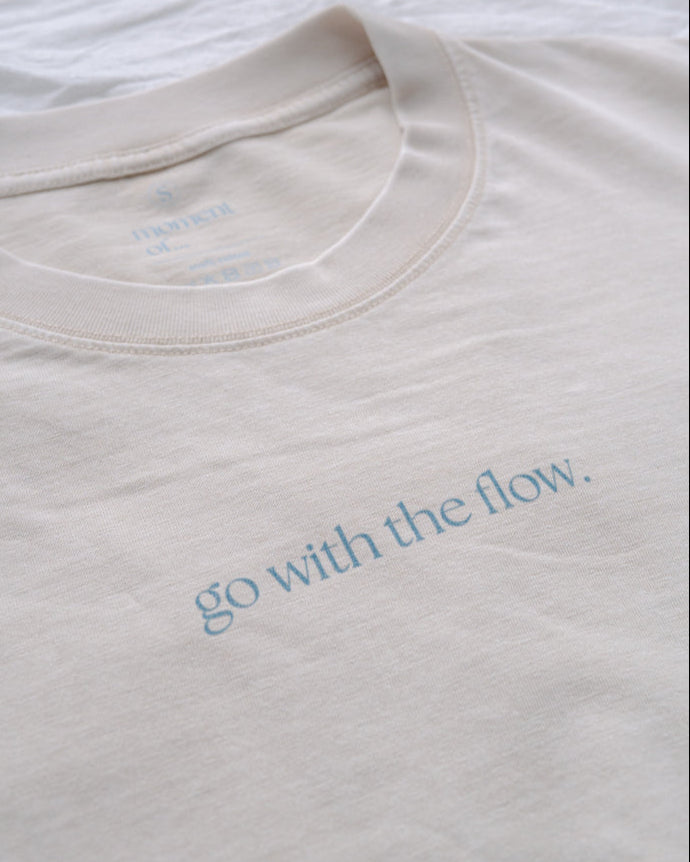 "Go with the Flow" 洗水Tshirt 【小麥杏】