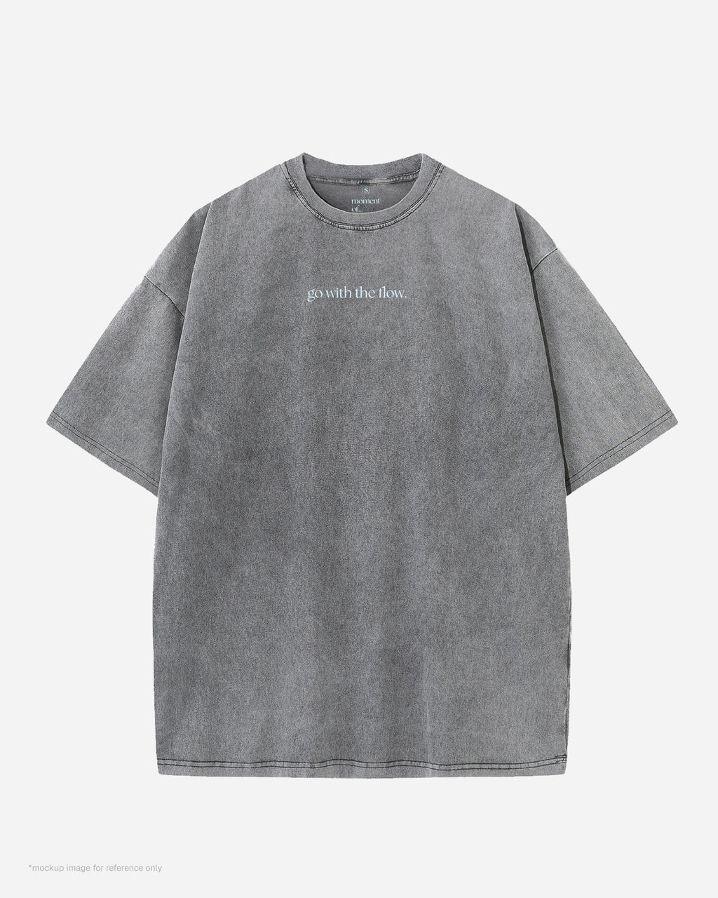 "Go with the Flow" 洗水T shirt【水泥灰】