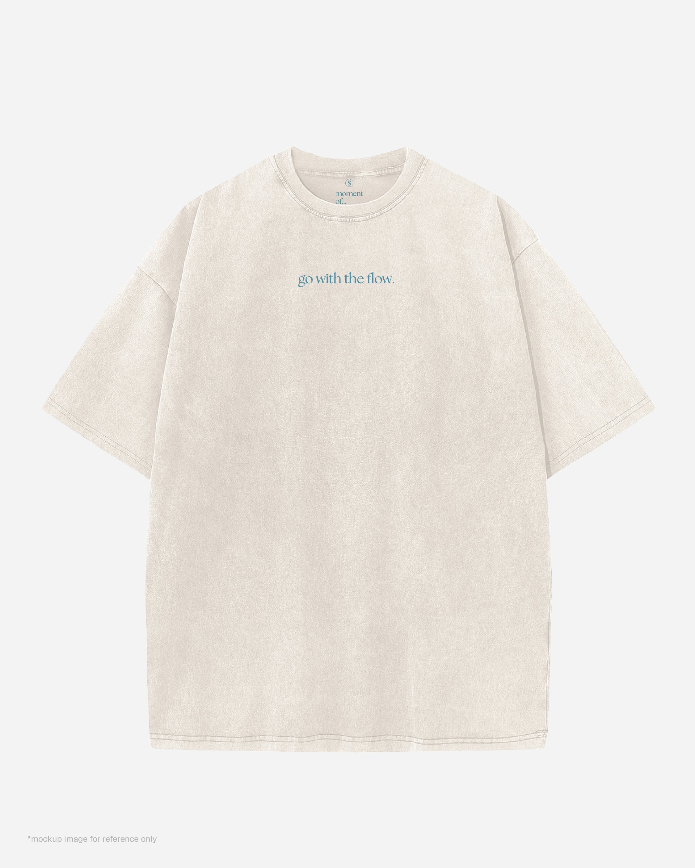 "Go with the Flow" 洗水Tshirt 【小麥杏】